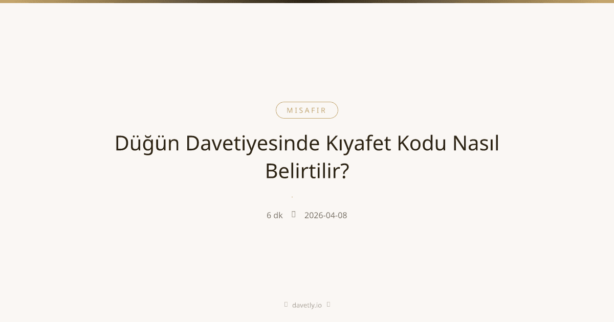 Düğün davetiyesi için kıyafet kodu renk paleti