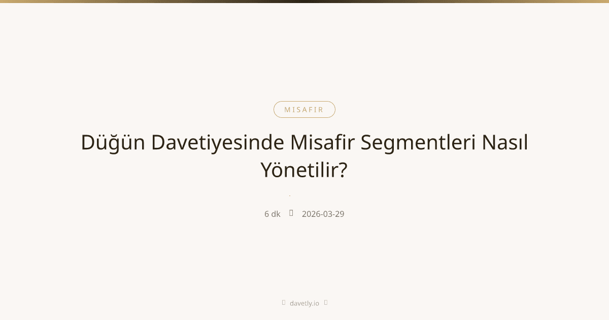 Düğün misafir listesini segmentlere ayıran planlama ekranı