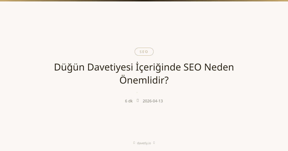 Düğün davetiyesi SEO stratejisi ve arama sonuçları