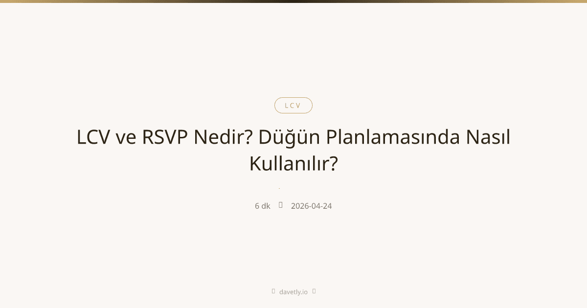 Dijital davetiyede LCV yanıtlarını gösteren planlama ekranı